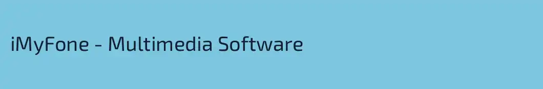 iMyFone - Multimedia Software